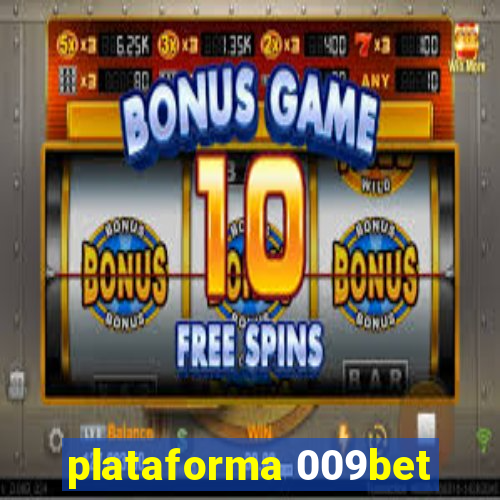 plataforma 009bet